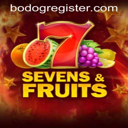Exploring SevensFruits: A Classic Casino Game via BODOG REGISTER