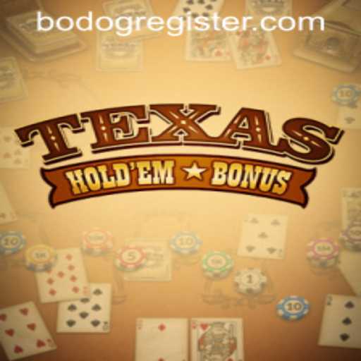 Exploring Texas Hold'em Bonus Poker in the Context of BODOG REGISTER