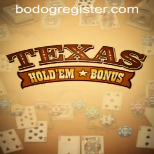 Exploring Texas Hold'em Bonus Poker in the Context of BODOG REGISTER